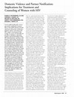 Research paper thumbnail of Domestic violence and partner notification: implications for treatment and counseling of women with HIV