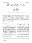 Research paper thumbnail of Influence of grinding procedures on the flexural strength of zirconia ceramics