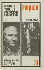 Marcus Tullius Cicero, Filipice. Discursuri împotriva lui Marcus Antonius [tr. Dumitru Crăciun] [1968] Cover Page