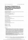 Research paper thumbnail of The Impact of Digitalization on Public Administration, Economic Development, and Well-Being in the EU Countries