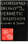 Research paper thumbnail of Francis a Yates Giordano Bruno and the Hermetic Tradition