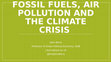 Research paper thumbnail of Fossil fuels air pollution and the climate crisis