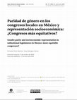 Research paper thumbnail of Paridad de género en los congresos locales en México y representación socioeconómica: ¿Congresos más equitativos?