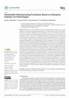 Research paper thumbnail of Sustainable Manufacturing Evaluation Based on Enterprise Industry 4.0 Technologies