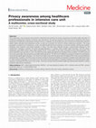 Research paper thumbnail of Privacy awareness among healthcare professionals in intensive care unit: A multicenter, cross-sectional study