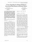 Research paper thumbnail of A Fast Algorithm for Mining Multilevel Association Rule Based on Boolean