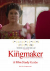 The Kingmaker; A Film Study Guide Cover Page