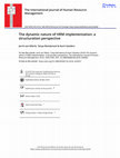 Research paper thumbnail of The dynamic nature of HRM implementation: a structuration perspective