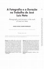 Research paper thumbnail of Photography and duration in the work of José Luís Neto