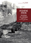 Byzantine Athens, Proceedings of a Conference, October 21-23, 2016, Byzantine and Christian Museum, Athens, ed. H. Saradi, Athens 2022 Cover Page