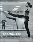 Research paper thumbnail of Müller, Jürgen (Hrsg.): SportBilder: Fotografien der Bewegung; [Ausstellungskatalog]. Dresden 2014