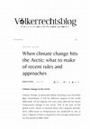 Research paper thumbnail of When climate change hits the Arctic: what to make of recent rules and approaches