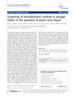 Research paper thumbnail of Screening of immobilization method in aerogel matrix in the presence of protic ionic liquid