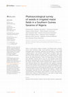 Research paper thumbnail of Phytosociological survey of weeds in irrigated maize fields in a Southern Guinea Savanna of Nigeria