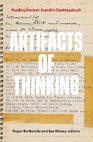 Research paper thumbnail of Artifacts of Thinking : Reading Hannah Arendt's "Denktagebuch