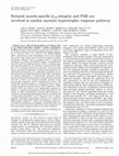 Research paper thumbnail of Striated muscle-specific β1D-integrin and FAK are involved in cardiac myocyte hypertrophic response pathway