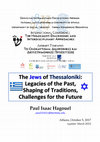 "The Jews of Thessaloniki: Legacies of the Past, Shaping of Traditions, Challenges for the Future". The Holocaust: Diachronic and Interdisciplinary Approaches. Intl Conference, National and Kapodistrian University of Athens, Dept. of Social Theology, 5 October 2017 [update 2023, full citations]. Cover Page