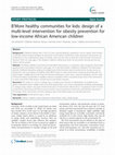 Research paper thumbnail of B’More healthy communities for kids: design of a multi-level intervention for obesity prevention for low-income African American children