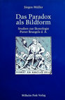 Research paper thumbnail of Das Paradox als Bildform. Studien zur Ikonologie Pieter Bruegels d. Ä., 1999.