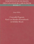 Research paper thumbnail of Müller, Jürgen: Concordia Pragensis Karel van Manders Kunsttheorie im Schilder-Boeck ; ein Beitrag zur Rhetorisierung von Kunst und Leben am Beispiel der rudolfinischen Hofkünstler