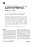 Research paper thumbnail of Microbial transglutaminase production by Streptoverticillium mobaraense: analysis of amino acid metabolism using mass balances