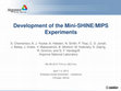 Research paper thumbnail of Development of the mini-SHINE/MIPS experiments