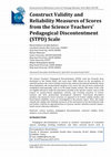 Research paper thumbnail of Construct Validity and Reliability Measures of Scores from the Science Teachers’ Pedagogical Discontentment (STPD) Scale