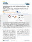 Research paper thumbnail of Evaluation of SARS-CoV-2 Main Protease Inhibitors Using a Novel Cell-Based Assay