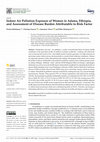 Research paper thumbnail of Indoor Air Pollution Exposure of Women in Adama, Ethiopia, and Assessment of Disease Burden Attributable to Risk Factor