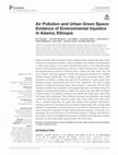 Research paper thumbnail of Air Pollution and Urban Green Space: Evidence of Environmental Injustice in Adama, Ethiopia