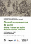 Research paper thumbnail of Circulations des œuvres de Dante entre France et Italie:  manuscrits, imprimés, collections