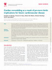 Research paper thumbnail of Cardiac remodelling as a result of pre-term birth: implications for future cardiovascular disease