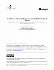 Research paper thumbnail of Os Ciclos e as Classes de Progressão na Rede Pública do Rio de Janeiro: percepções sobre a implementação, organização e práticas a partir das falas dos atores sociais da escola no período entre 2002 a 2004