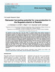 Research paper thumbnail of Rainwater harvesting potential for crop production in the Bugesera district of Rwanda