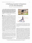 Research paper thumbnail of A Stabilizing Controller for Regulation of UAV With Manipulator