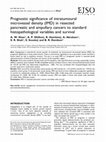 Research paper thumbnail of Prognostic significance of intratumoural microvessel density (IMD) in resected pancreatic and ampullary cancers to standard histopathological variables and survival