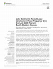 Research paper thumbnail of Lake Sediments Reveal Large Variations in Flood Frequency Over the Last 6,500 Years in South-Western Norway