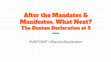 Research paper thumbnail of After the Mandates & Manifestos, What Next? The Denton Declaration at 5