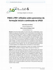 Research paper thumbnail of PIBID e PRP: reflexões sobre panoramas da formação inicial e continuada na UFGD