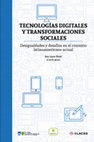 Research paper thumbnail of Tecnologías digitales y transformaciones sociales