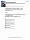 Research paper thumbnail of Survival and negotiation: narratives of severe (near-miss) neonatal complications of Syrian women in Lebanon