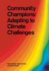 Research paper thumbnail of Community Champions: Adapting to Climate Challenges