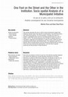 Research paper thumbnail of Un pie en la calle y otro en la institución. Análisis socioespacial de una iniciativa municipalista / One Foot on the Street and the Other in the Institution. Socio-spatial Analysis of a Municipalist Initiative