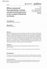 Research paper thumbnail of Whose autonomy? Conceptualising 'Colonial Extraterritorial Autonomy' in the occupied Palestinian territories