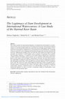 Research paper thumbnail of The Legitimacy of Dam Development in International Watercourses: A Case Study of the Harirud River Basin