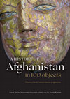 Research paper thumbnail of Stein, Gil; Alejandro Gallego Lopez; and M. Fahim Rahimi (2022). A History of Afghanistan in 100 Objects. Treasures from the National Museum of Afghanistan. London, UK, Scala Arts and Heritage Publishers, Ltd. (e-book, English edition)AHOA FINAL