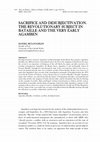 Research paper thumbnail of Sacrifice and Desubjectivation. The Revolutionary Subject in Bataille and the Very Early Agamben