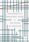 Research paper thumbnail of Sustainability, Human Well-Being, and the Future of Education