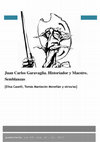 Research paper thumbnail of Juan Carlos Garavaglia. Historiador y maestro