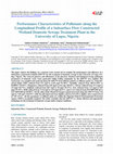 Research paper thumbnail of Performance Characteristics of Pollutants along the Longitudinal Profile of a Subsurface Flow Constructed Wetland Domestic Sewage Treatment Plant in the University of Lagos, Nigeria